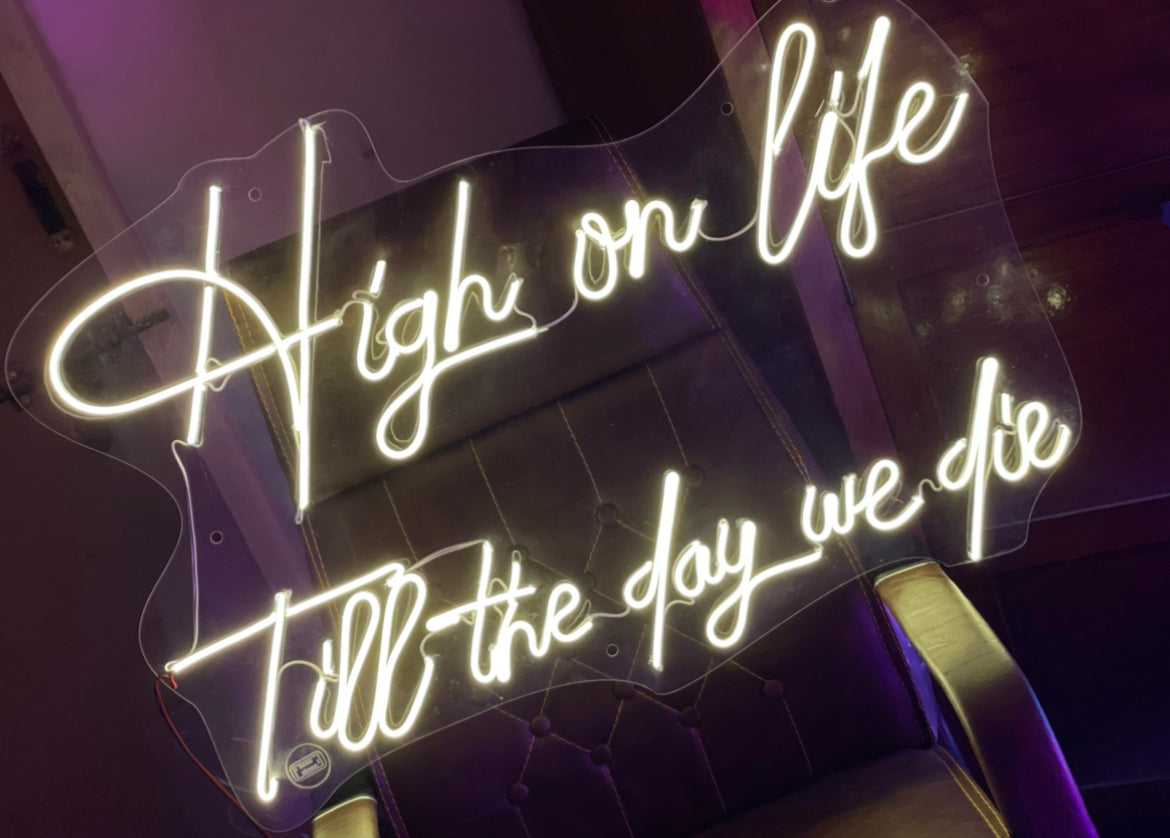 High on life till the day we die